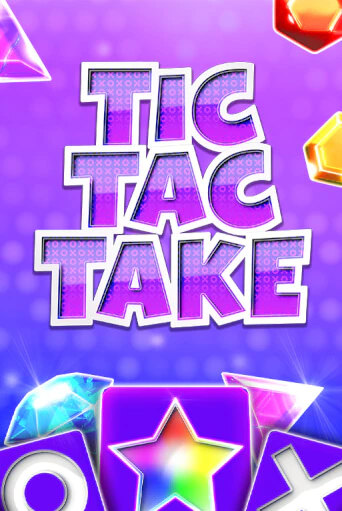 Игровой автомат Tic Tac Take демо игра | GMSlots Casino бесплатно