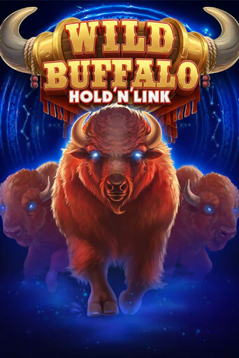 Игровой автомат Wild Buffalo Hold n Link демо игра | GMSlots Casino бесплатно