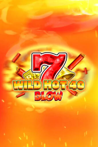 Игровой автомат Wild Hot 40 Blow демо игра | GMSlots Casino бесплатно