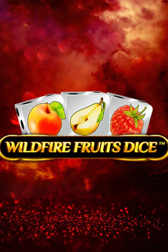 Игровой автомат Wildfire Fruits Dice демо игра | GMSlots Casino бесплатно