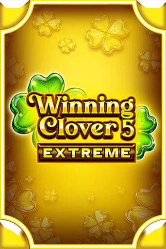 Игровой автомат Winning Clover 5 Extreme демо игра | GMSlots Casino бесплатно