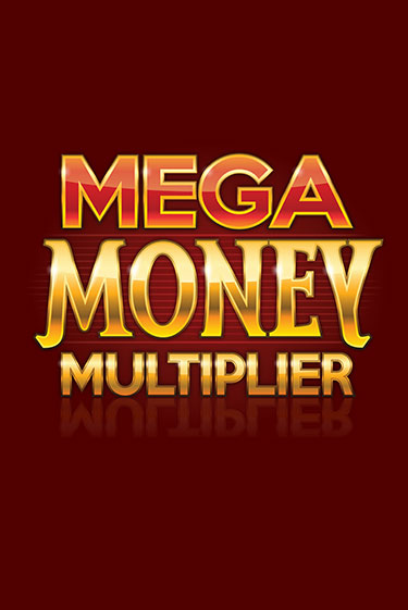 Игровой автомат Mega Money Multiplier демо игра | GMSlots Casino бесплатно