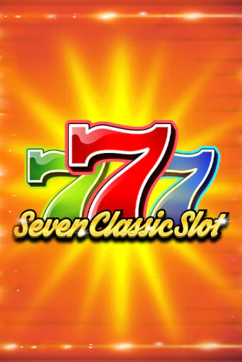 Игровой автомат Seven Classic Slot демо игра | GMSlots Casino бесплатно