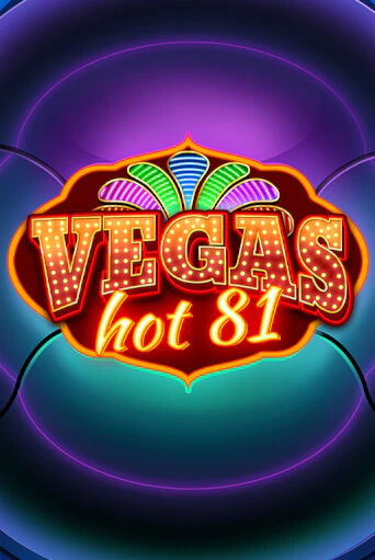 Игровой автомат Vegas Hot 81 демо игра | GMSlots Casino бесплатно